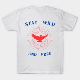 STAY WILD AND FREE T-Shirt